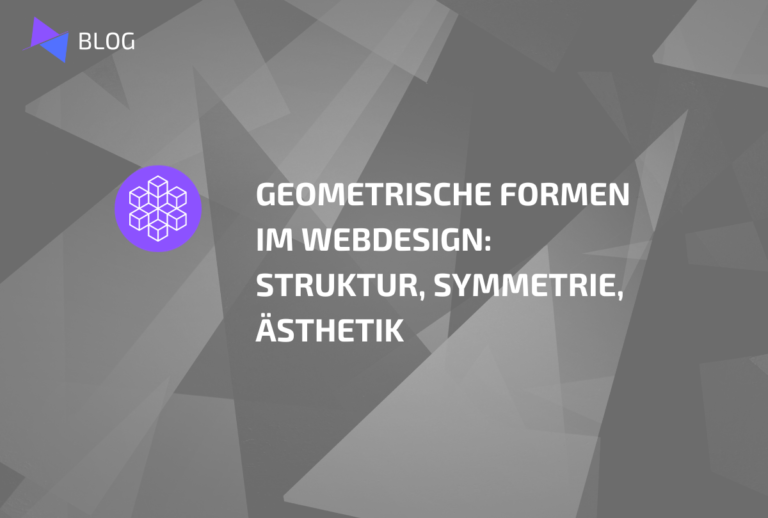 Stefanie-Braun-Webdesign_Geometrische-Formen-im-Webdesign-Struktur-Symmetrie-Aesthetik